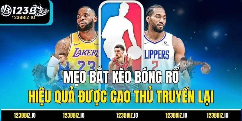 Mẹo Bắt Kèo Bóng Rổ Hiệu Quả Được Cao Thủ Truyền Lại